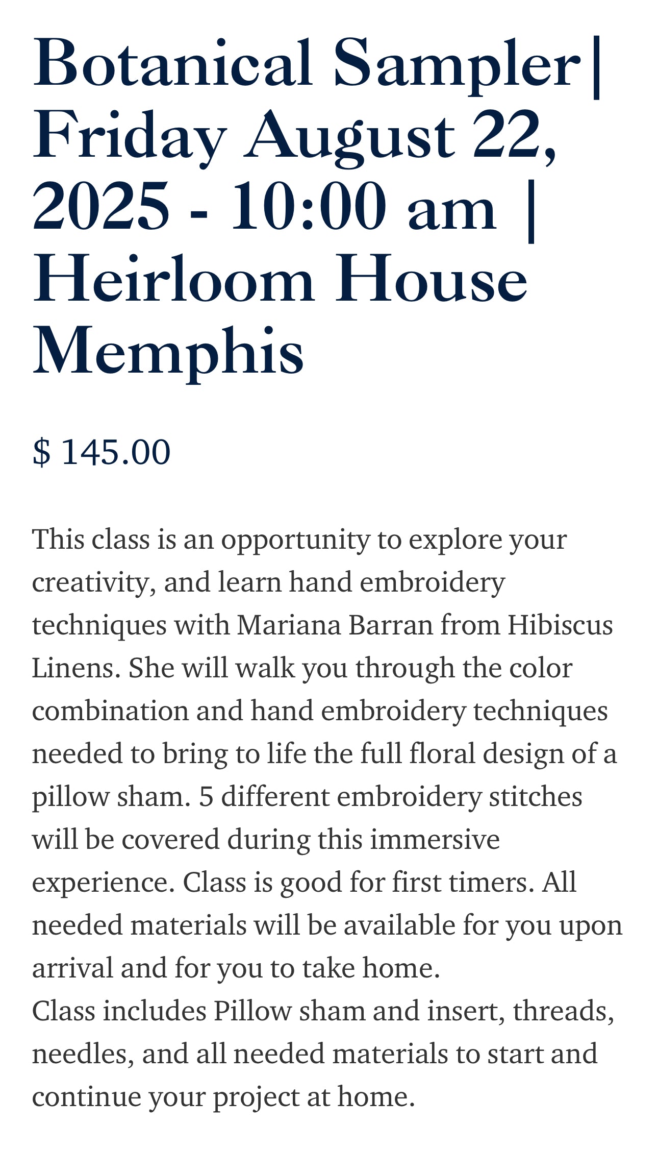 10:00 AM Friday, August 22nd - Hand Embroidery with Award Winning Mariana Goodall of Hibiscus Linens - Botanical Sampler Class